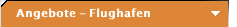 Angebote - Flughafen